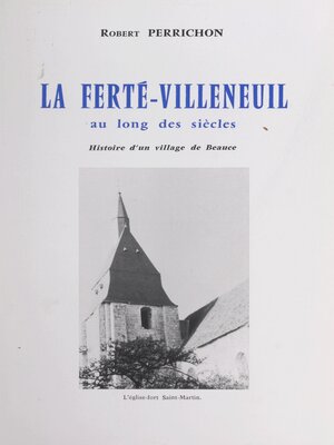 cover image of La Ferté-Villeneuil au long des siècles